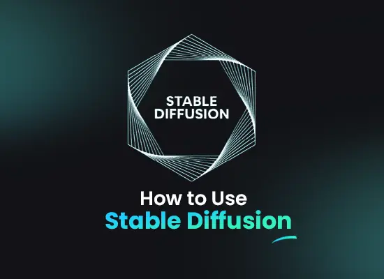 how to use stable diffusion?