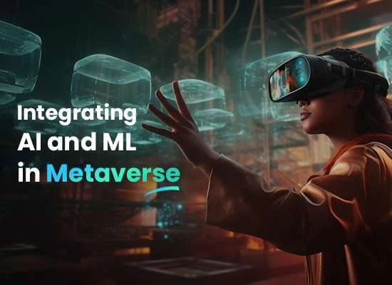 Integrating ML and AI in Metaverse